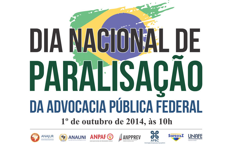 Dia Nacional de Paralisação: Advocacia Pública Federal se mobiliza em vários Estados