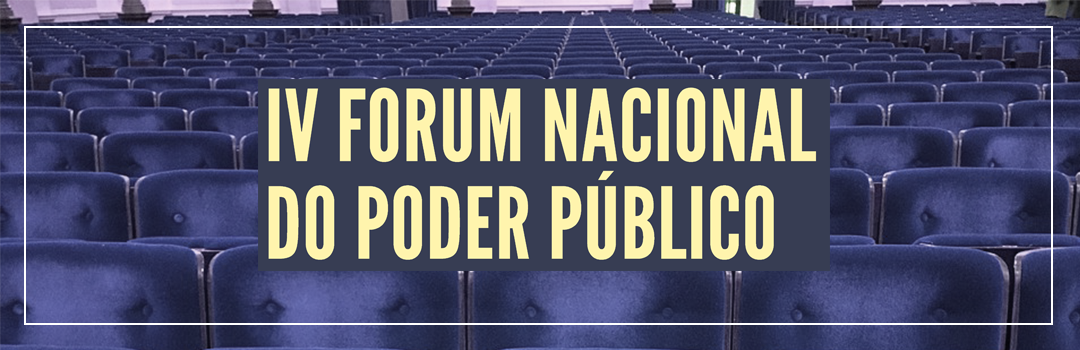 RIO DE JANEIRO RECEBE O CONGRESSO PODER PÚBLICO EM JUÍZO E O IV FÓRUM NACIONAL DO PODER PÚBLICO