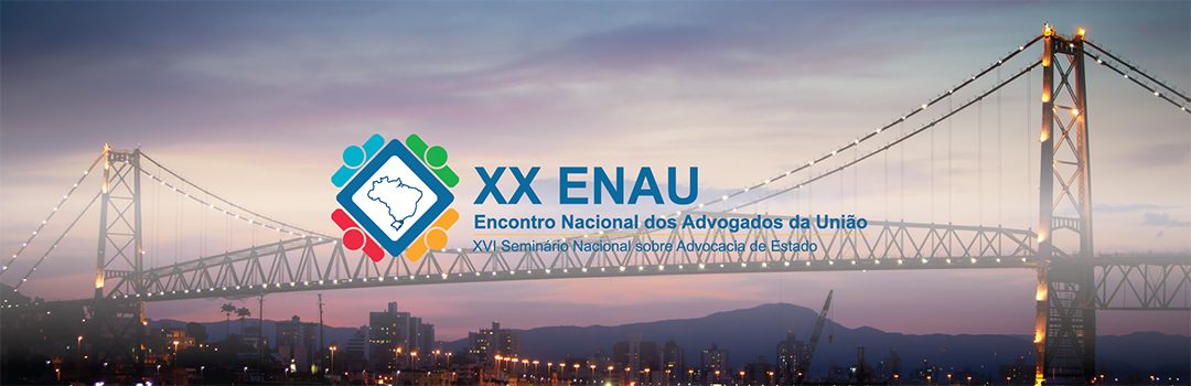 AGU PUBLICA AUTORIZAÇÃO DE AFASTAMENTO DOS ADVOGADOS DA UNIÃO PARA PARTICIPAREM DO XX ENAU