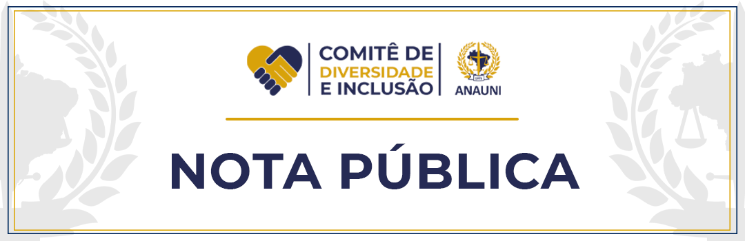 NOTA PÚBLICA – COMITÊ DE DIVERSIDADE E INCLUSÃO